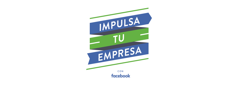 IMPULSA TU EMPRESA CON FACEBOOK